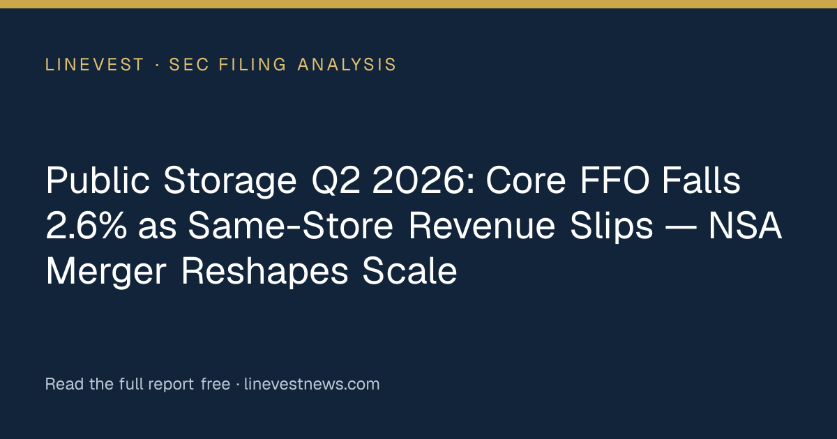 Public Storage Q2 2026: Core FFO Falls 2.6% as Same-Store Revenue Slips — NSA Merger Reshapes Scale