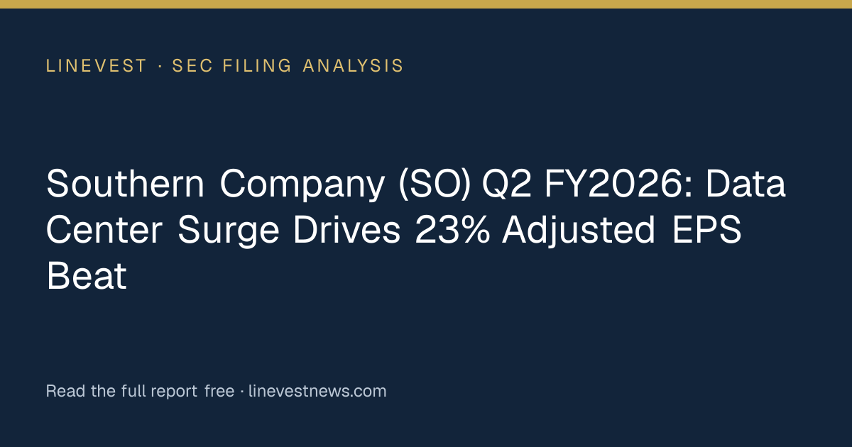 Southern Company (SO) Q2 FY2026: Data Center Surge Drives 23% Adjusted EPS Beat