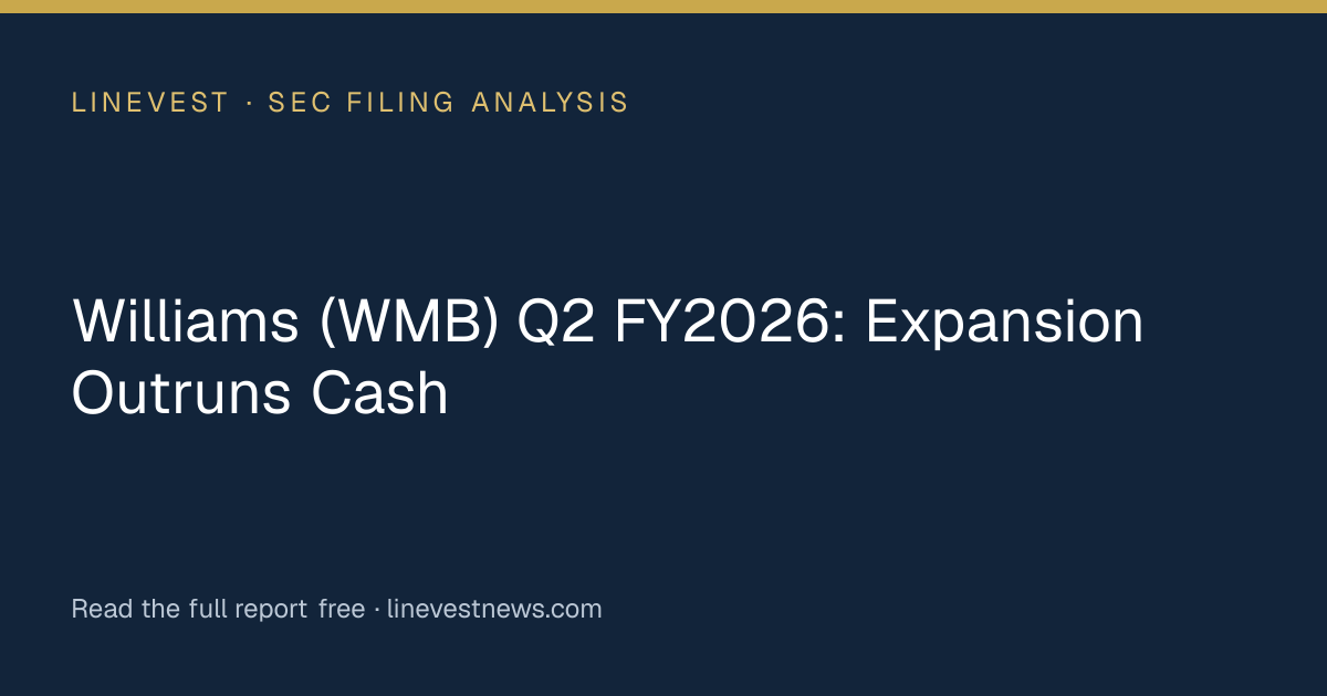 Williams (WMB) Q2 FY2026: Expansion Outruns Cash