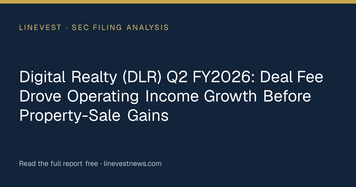 Digital Realty (DLR) Q2 FY2026: Deal Fee Drove Operating Income Growth Before Property-Sale Gains