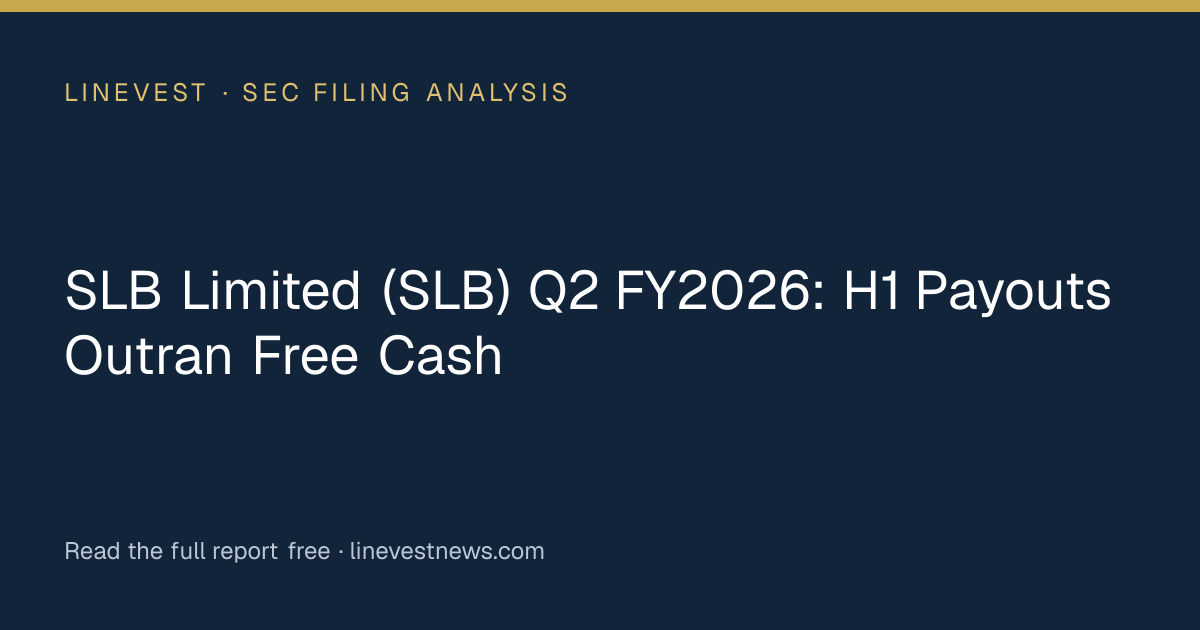 SLB Limited (SLB) Q2 FY2026: H1 Payouts Outran Free Cash