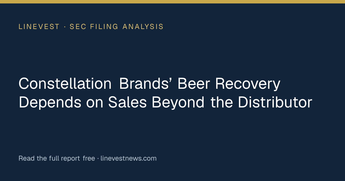 Constellation Brands’ Beer Recovery Depends on Sales Beyond the Distributor