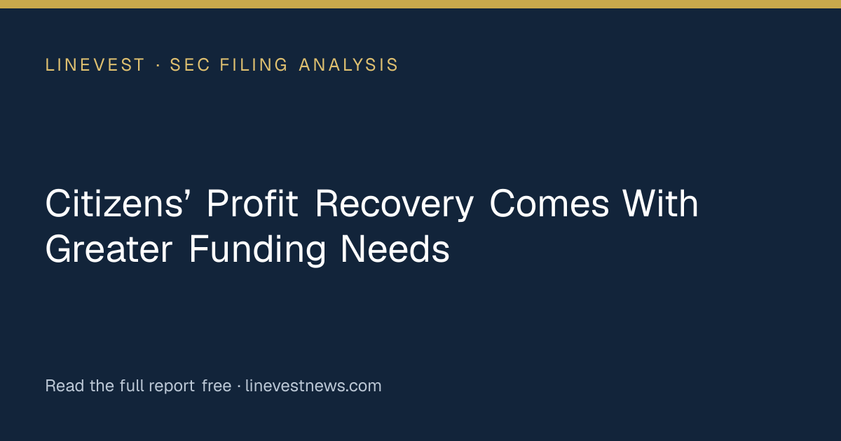 Citizens’ Profit Recovery Comes With Greater Funding Needs