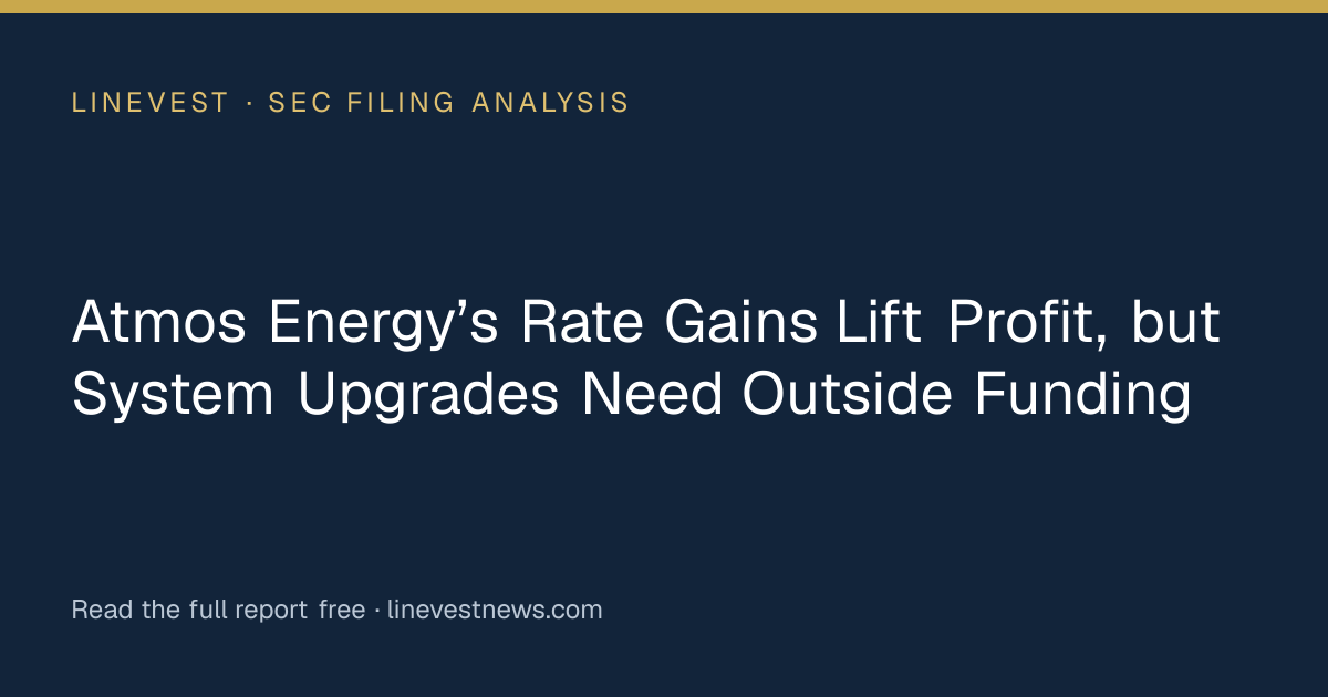 Atmos Energy’s Rate Gains Lift Profit, but System Upgrades Need Outside Funding